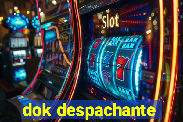 dok despachante